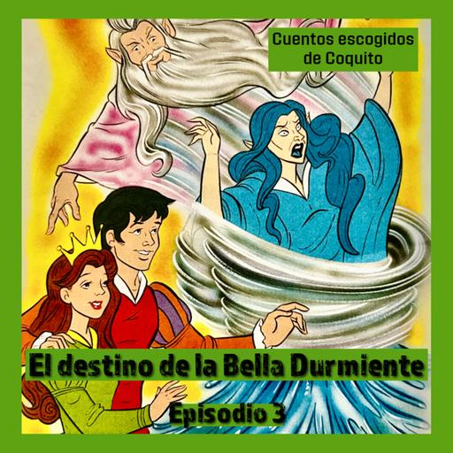 Cuento infantil: El destino de la bella durmiente - Temporada 24 - Episodio 3