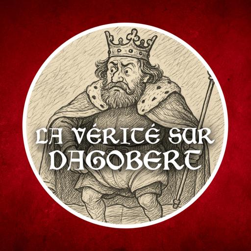 629 : Le roi Dagobert portait-il vraiment sa culotte à l'envers ?