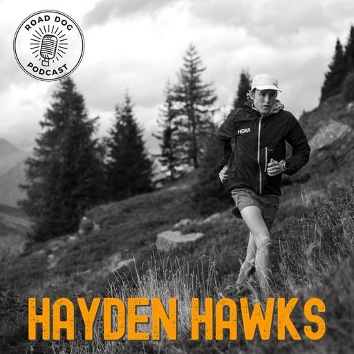 355: Hayden Hawks Spills the Beans on Western States 100