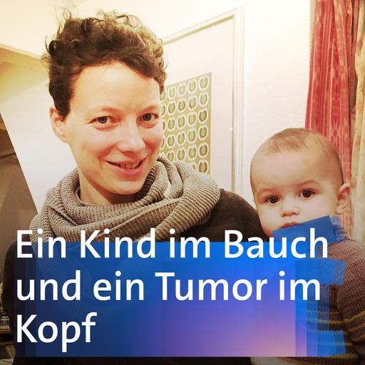 Ein Kind im Bauch und ein Tumor im Kopf – Marlene Assmann-Khoueiry