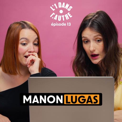 L'1 dans l'Autre avec Manon Lugas/Le Cul Nu 🎥