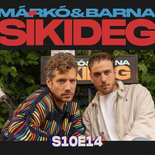 Márkó és Barna Síkideg S10E14 – Lehettem volna Antikrisztus