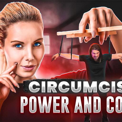 Circumcision | Power and Control
