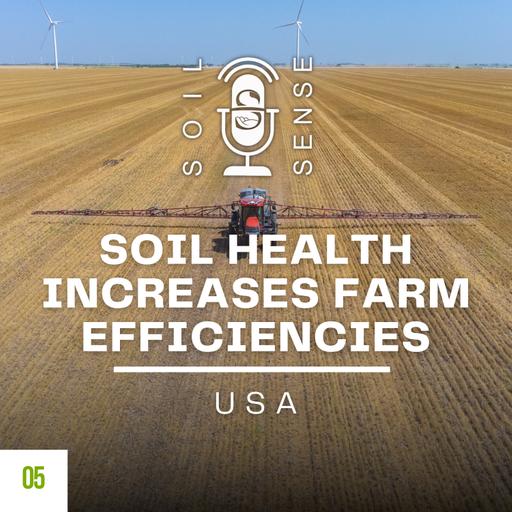 Soil Health Increases Farm Efficiencies in the USA