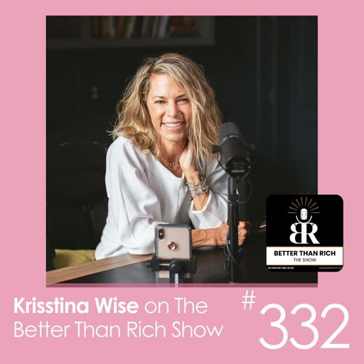 #332: Money Trauma: How Your Childhood Beliefs Are Sabotaging Your Wealth with Krisstina Wise