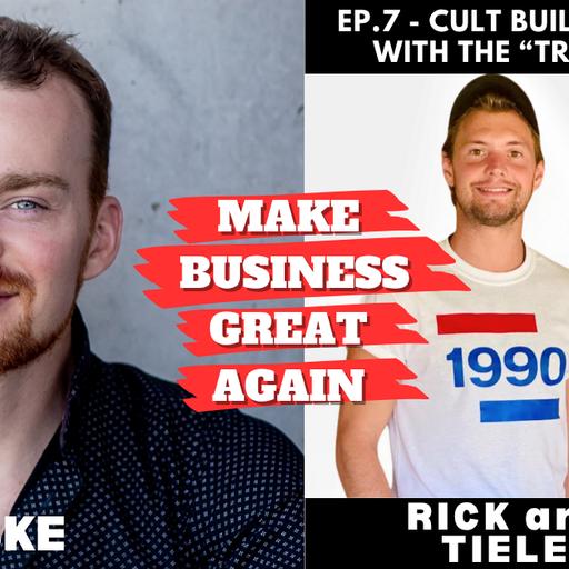 Ep. 7 - Cult Building: Scaling with the “TRIBE” method with Rick and Mike