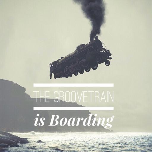 The GrooveTrain Is Boarding