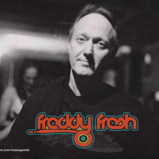 Bass Agenda 252 with Freddy Fresh