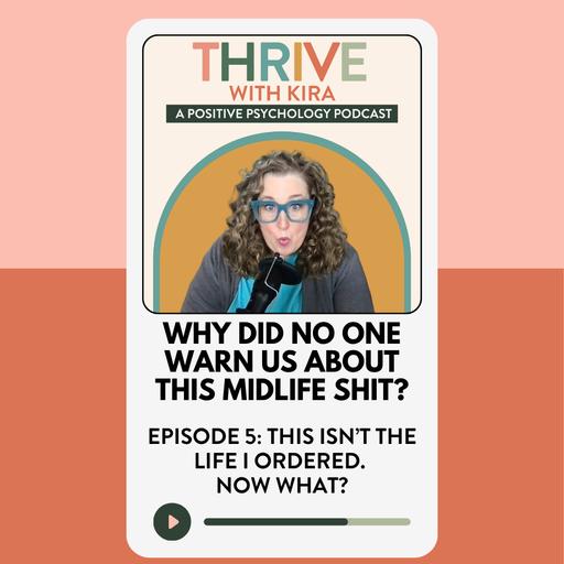 Why Did No One Warn Us About this Midlife Shit? Episode Five