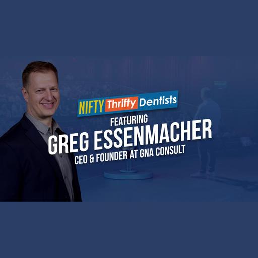 Beyond Full Arch: Building Scalable Dental Systems with Greg Essenmacher | with Dr. Glenn Vo