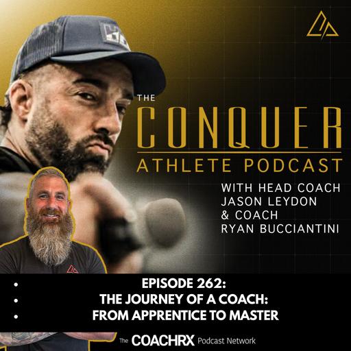 CAP 262: The Journey of a Coach, from Apprentice to Master