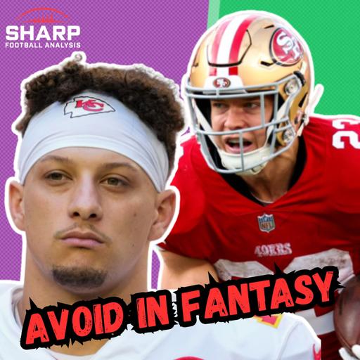 Fantasy Football Experts Say Avoid Mahomes & CMC in 2025?!