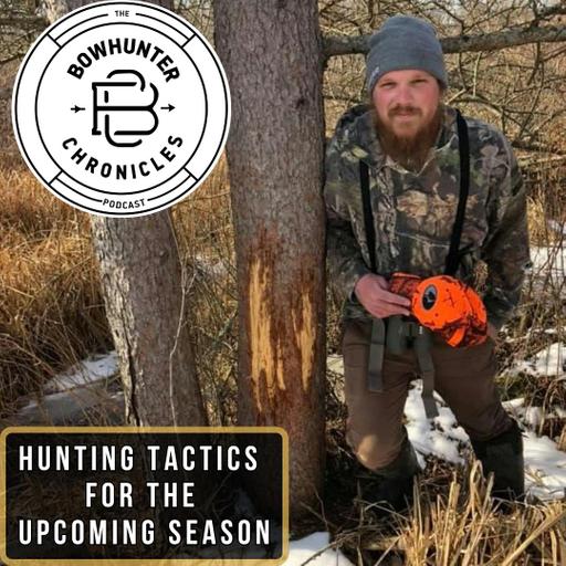 Hunting Tactics for the Upcoming Season - William Ritchie