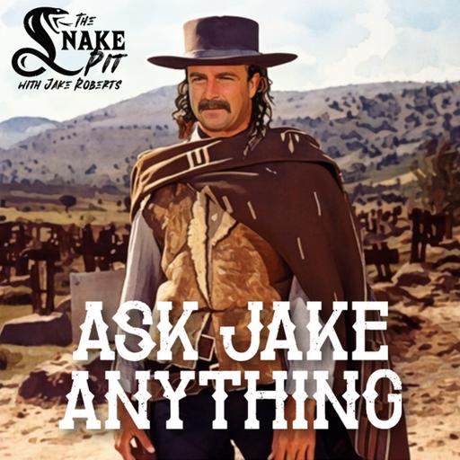 The Snake Pit Ep. 131: Ask Jake Anything 32