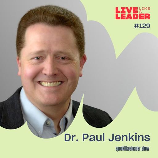 Positivity Through the Storm with Dr. Paul Jenkins