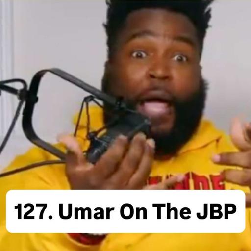 127. Umar On The JBP