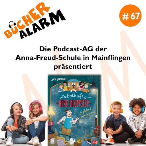 💥BÜCHERALARM💥 #67: "Der fabelhafte Herr Blomster" mit der Podcast-AG der Anna-Freud-Schule