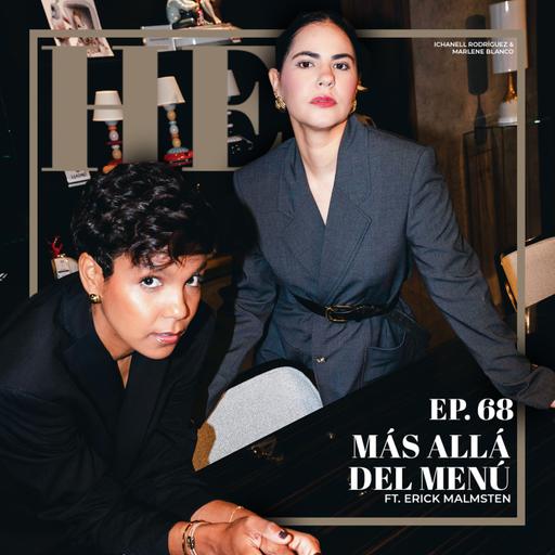 Ep. 68 Más Allá del Menú ft. Erick Malmsten