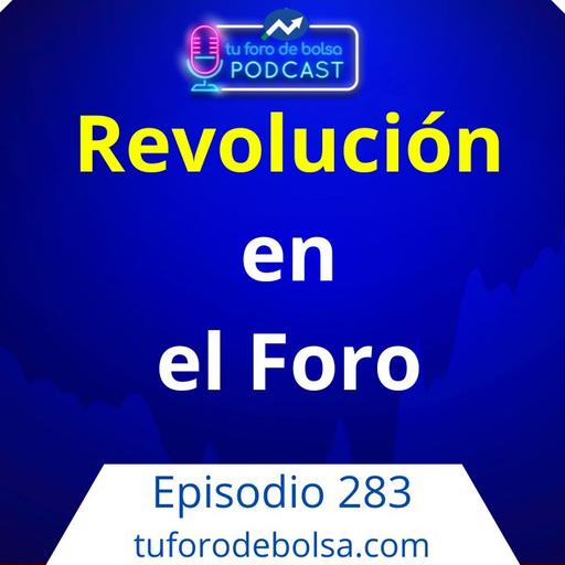 283.- Revolución silenciosa en el Foro.