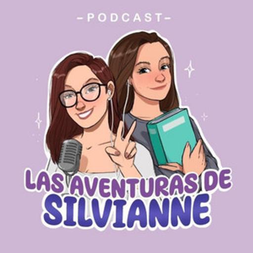 Episodio 312. Podcast literario «Las aventuras de Silvianne»