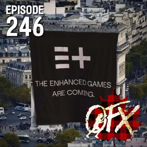 OFX EPISODE 246: AN ENHANCED EPISODE.