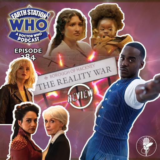 The Reality War – Doctor Who Season 15 Finale Review | Earth Station Who Podcast