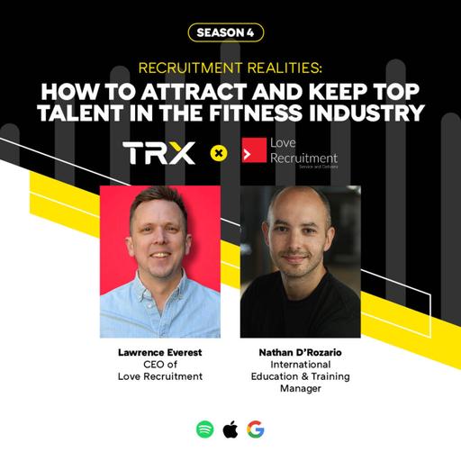 Recruitment Realities: How to Attract and Keep Top Talent in the Fitness Industry