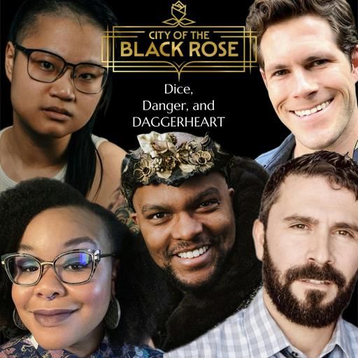 City of the Black Rose: Dice, Danger, and Daggerheart - Part 1
