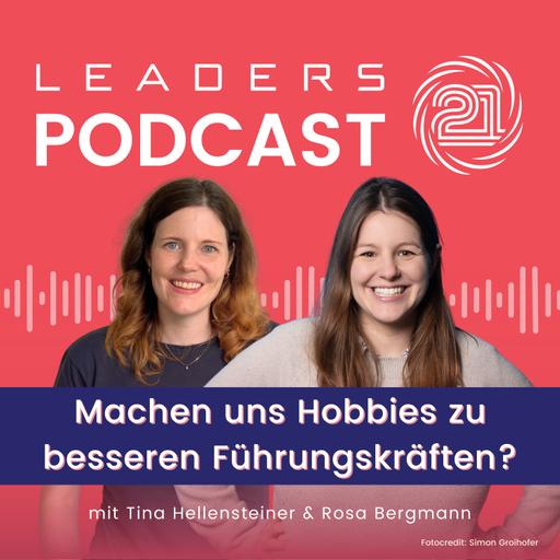 #04 Warum Hobbies uns zu besseren Führungskräften machen