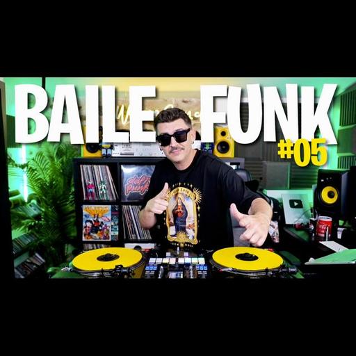 Brazilian Baile Funk Mix #05