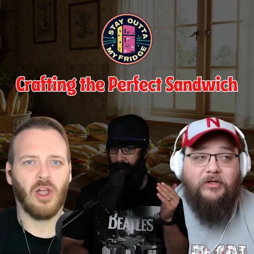 Culinary Adventures: Crafting the Perfect Sandwich