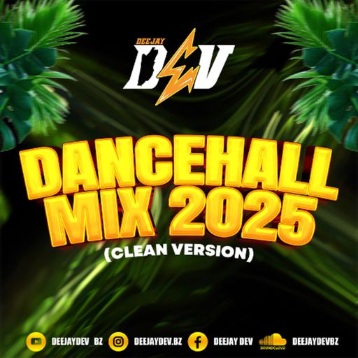 Dancehall Mix 2025 [Clean]