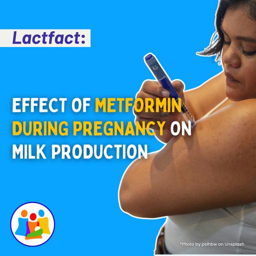 Effect of metformin during pregnancy on milk production