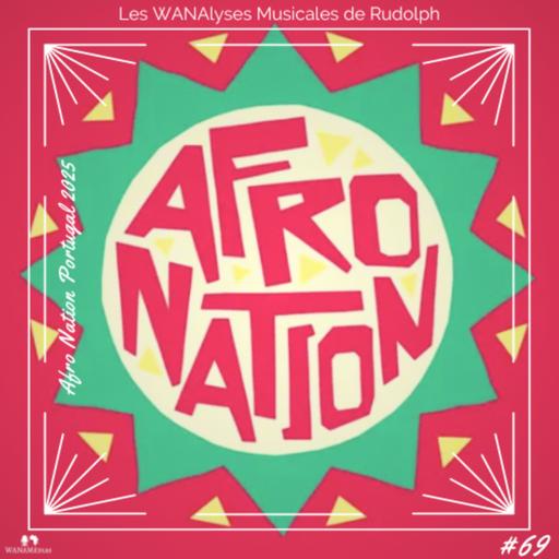 Afro Nation Portugal 2025 : tout savoir sur le meilleur festival Afro d'Europe !