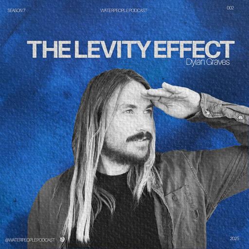 Dylan Graves: The Levity Effect