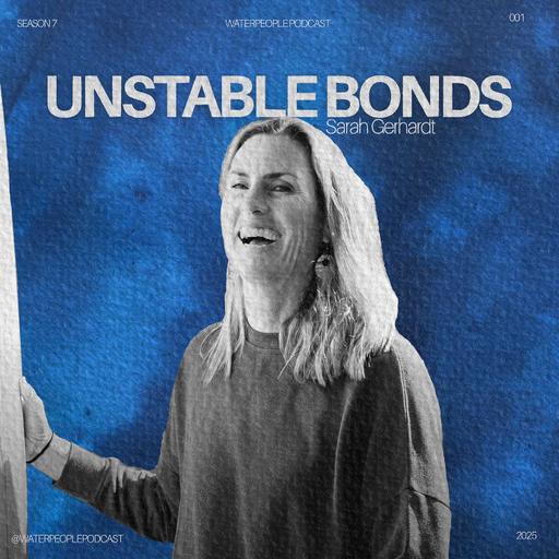 Sarah Gerhardt: Unstable Bonds