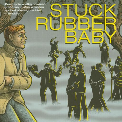 Stuck Rubber Baby
