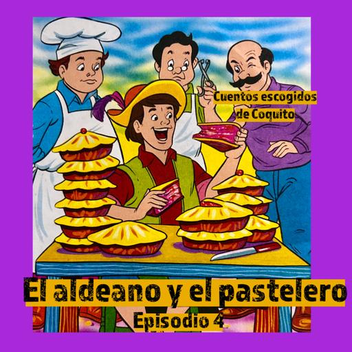 Cuento infantil: El aldeano y el pastelero - Temporada 24 - Episodio 4