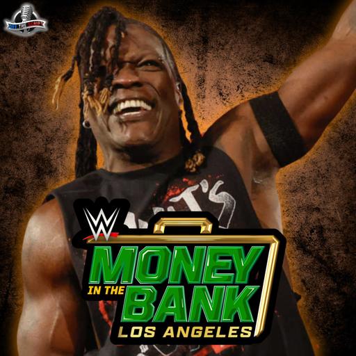 R-Truth’s Shocking Return at WWE Money In The Bank & Why This Wasn’t a "Work"