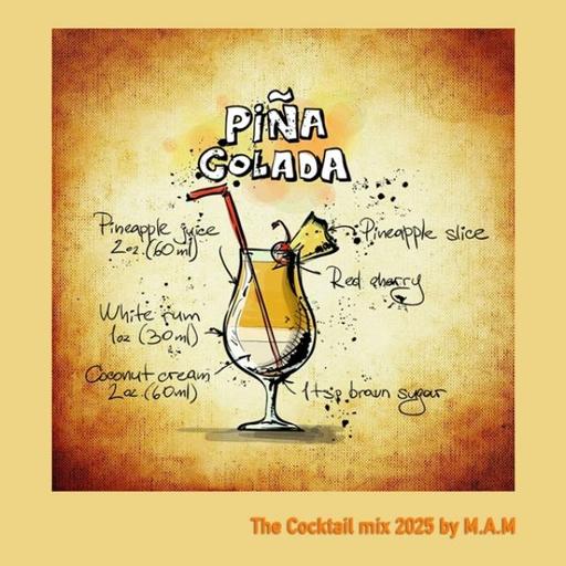 Pina Colada (The Cocktail Mix 2025) Afro & Melodic House