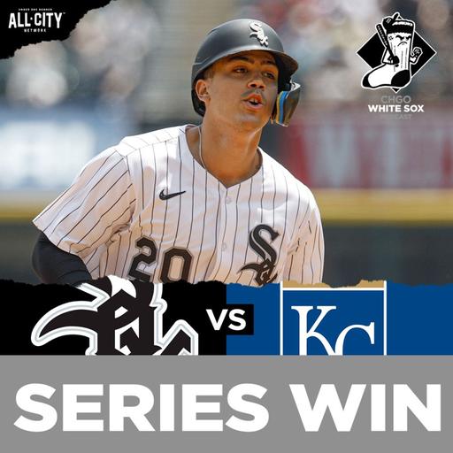 White Sox TAKE Series from Royals as Kyle Teel Joins MLB Squad! | CHGO White Sox POSTGAME Podcast
