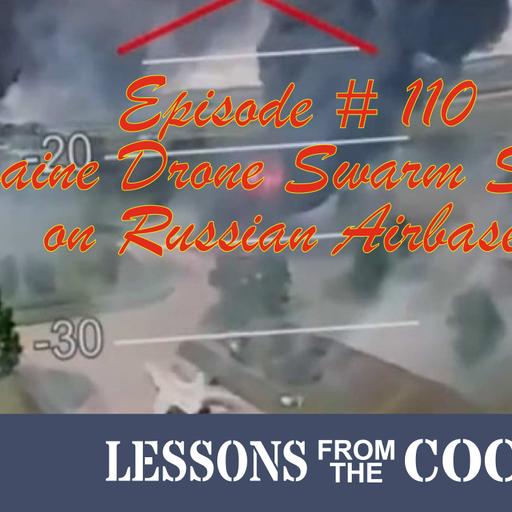 Episode #110 – The Drone Swarm Wake-Up Call: Is the US and our Allies Ready?