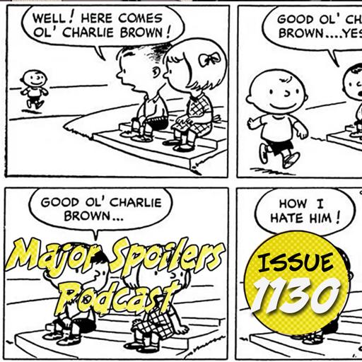 Major Spoilers Podcast #1130: Good Ol' Major Spoilers
