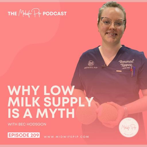 E209. Why Low Milk Supply is a Myth
