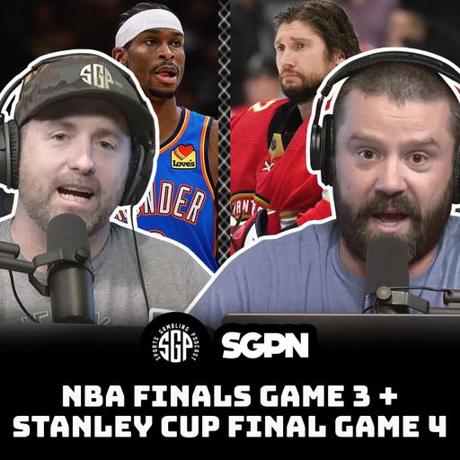 NBA Finals Game 3 + Stanley Cup Final Game 4 (Ep. 2290)