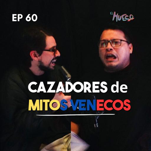 EL HUECO #60 - Cazadores de Mitos Venecos
