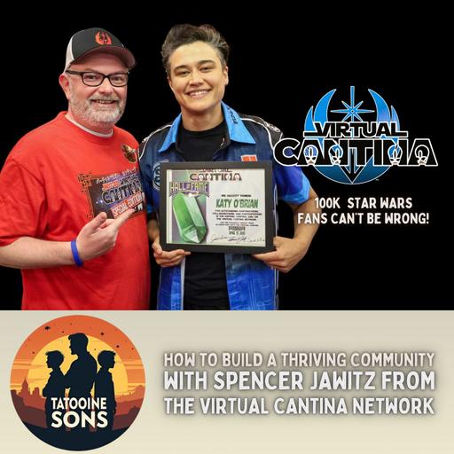 100,000+ Star Wars Fans Can't Be Wrong: How to Build a Thriving Community with The Virtual Cantina Network