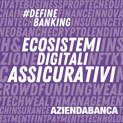 Il potenziale degli ecosistemi assicurativi digitali e il volano Insurtech