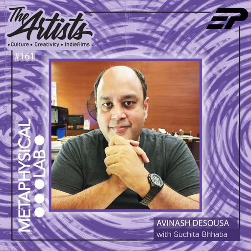 EP 161 - 8 hours work Day for Artists in Films Ft: Avinash Desousa