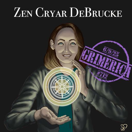 #712 - Zen Cryar DeBrucke - Divine Prompting - Your Internal Guidance System